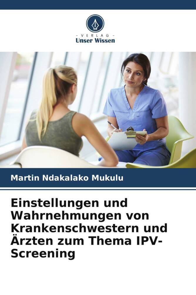Cover: 9786205595268 | Einstellungen und Wahrnehmungen von Krankenschwestern und Ärzten...