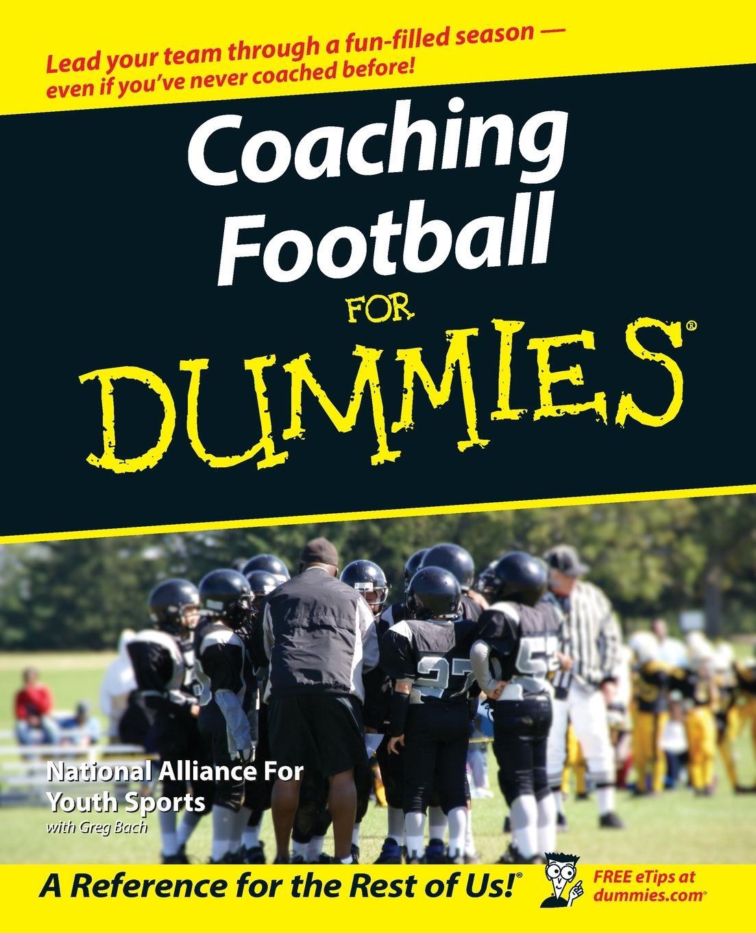 Cover: 9780471793311 | Coaching Football for Dummies | The National Alliance of Youth Sports
