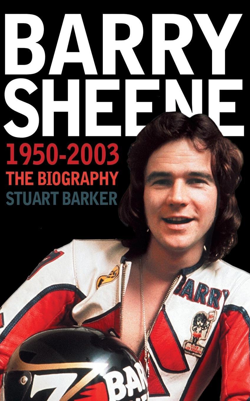 Cover: 9780007161812 | Barry Sheene 1950-2003 | The Biography | Stuart Barker | Taschenbuch
