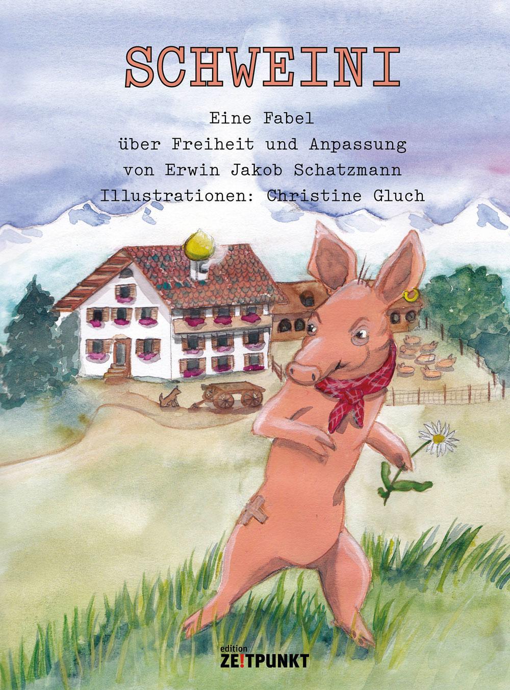 Cover: 9783907263082 | Schweini | Eine Fabel über Freiheit und Anpassung | Schatzmann | Buch
