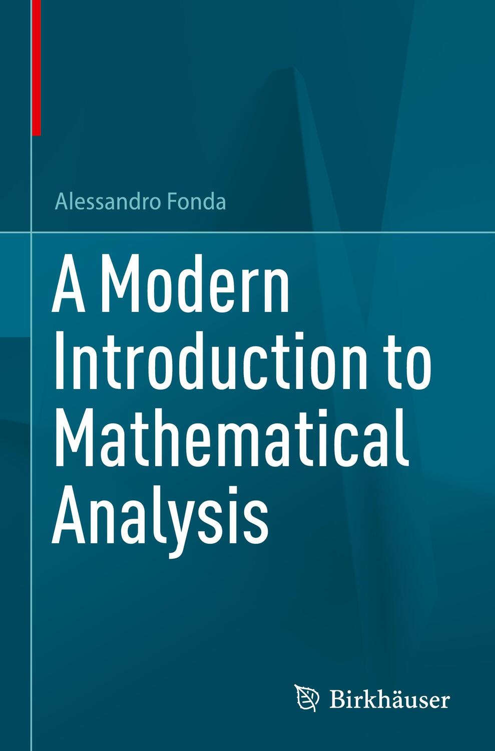 Cover: 9783031237126 | A Modern Introduction to Mathematical Analysis | Alessandro Fonda