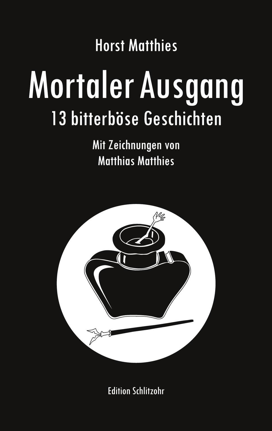 Cover: 9783756812363 | Mortaler Ausgang | 13 bitterböse Geschichten | Horst Matthies | Buch