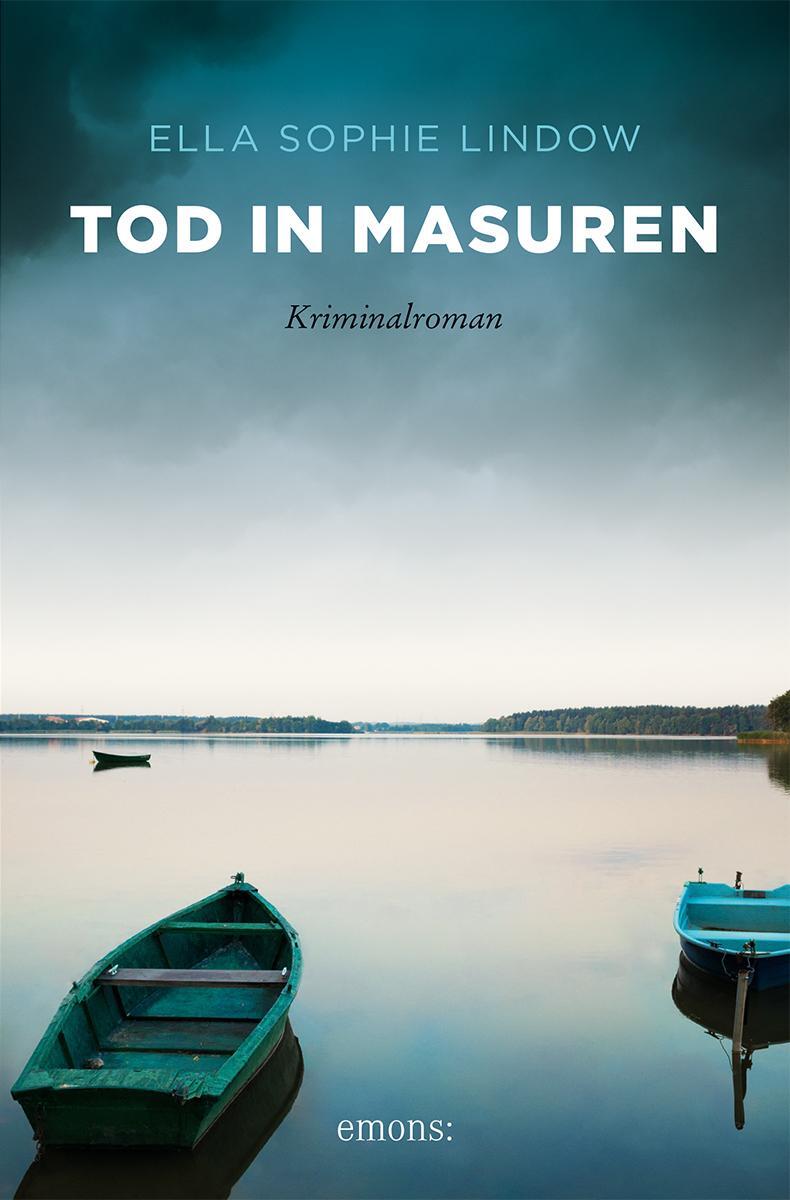 Cover: 9783740815417 | Tod in Masuren | Kriminalroman | Ella Sophie Lindow | Taschenbuch