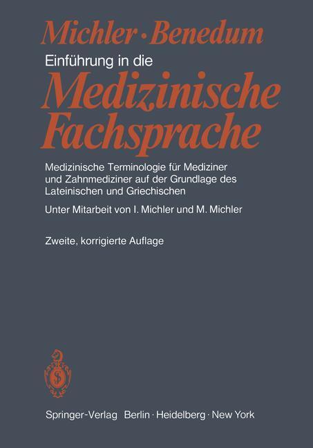 Cover: 9783540106678 | Einführung in die Medizinische Fachsprache | M. Michler (u. a.) | Buch