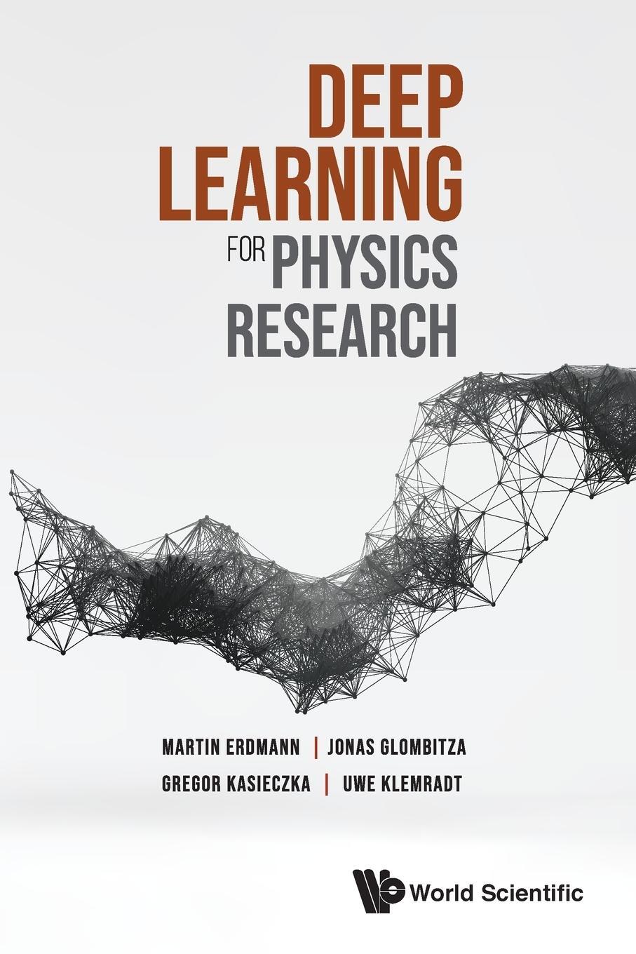 Cover: 9789811285325 | Deep Learning for Physics Research | Martin Erdmann | Taschenbuch