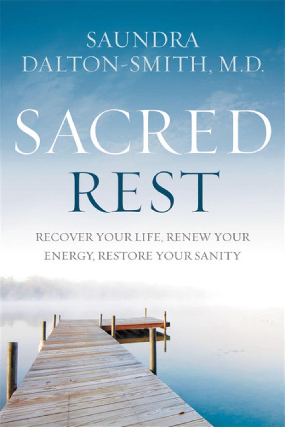 Cover: 9781478921684 | Sacred Rest | Saundra Dalton-Smith | Taschenbuch | Englisch | 2019