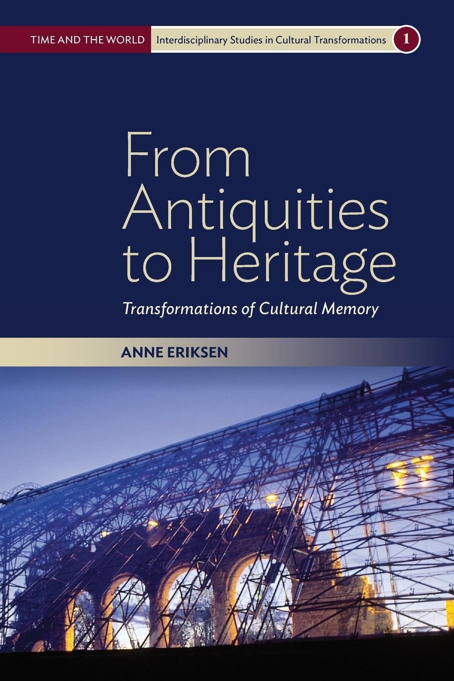 Cover: 9781785332050 | From Antiquities to Heritage | Transformations of Cultural Memory