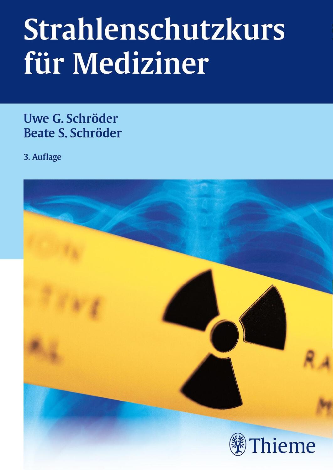 Cover: 9783131391131 | Strahlenschutzkurs für Mediziner | Beate S. Schröder (u. a.) | Buch