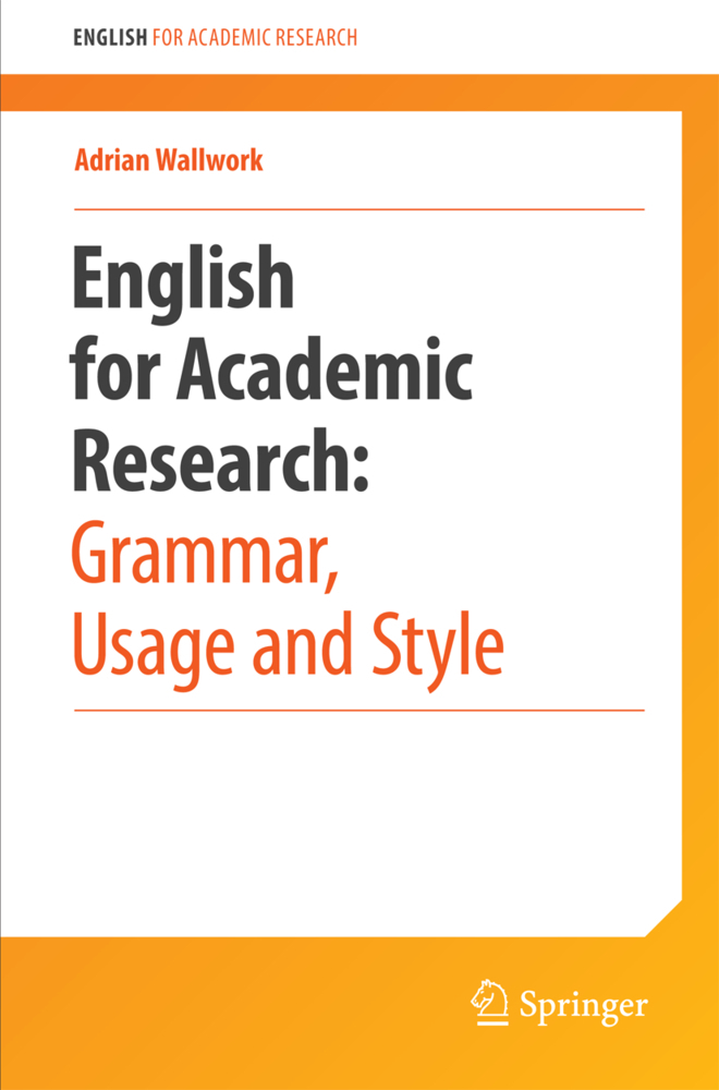 Cover: 9781461415923 | English for Academic Research: Grammar, Usage and Style | Wallwork