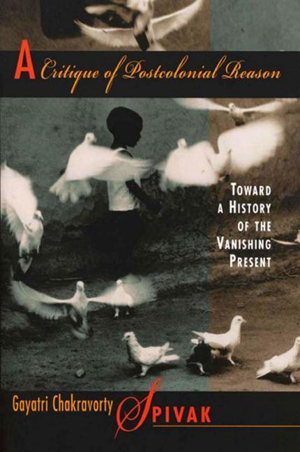 Cover: 9780674177642 | A Critique of Postcolonial Reason | Gayatri Chakravorty Spivak | Buch