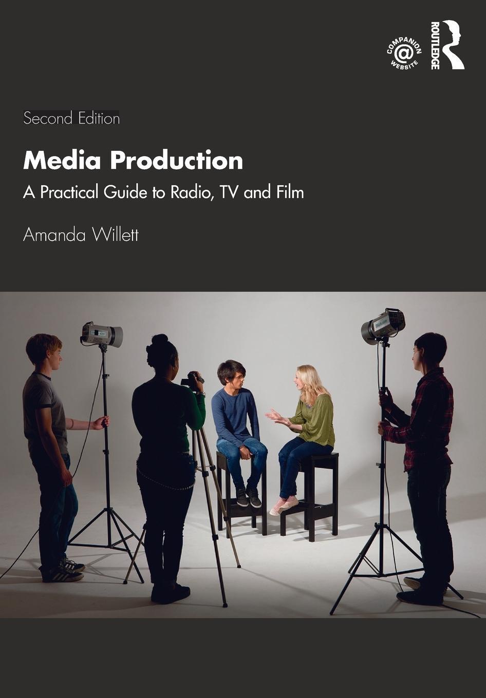 Cover: 9780367226381 | Media Production | A Practical Guide to Radio, TV and Film | Willett