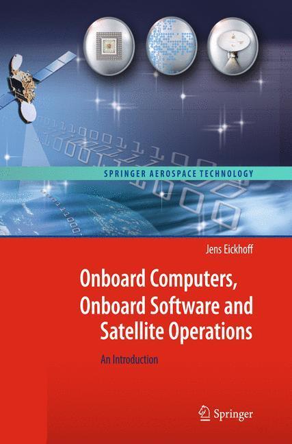 Cover: 9783642251696 | Onboard Computers, Onboard Software and Satellite Operations | Buch