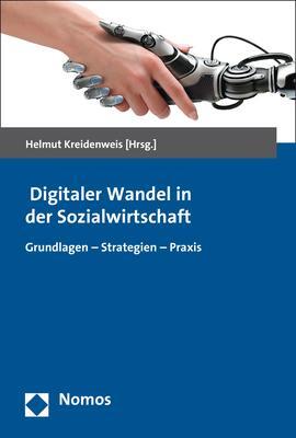 Cover: 9783848742523 | Digitaler Wandel in der Sozialwirtschaft | Helmut Kreidenweis | Buch