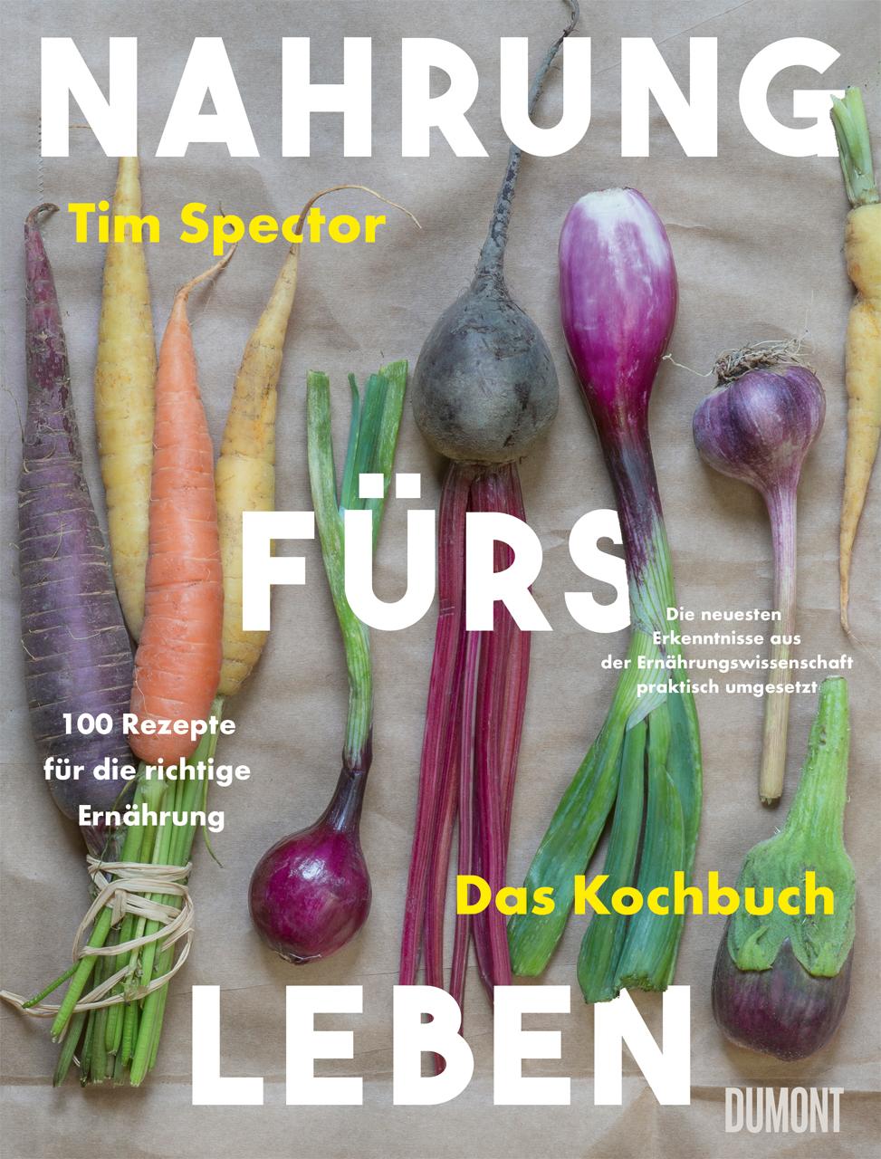 Cover: 9783755820093 | Nahrung fürs Leben - Das Kochbuch | Tim Spector | Buch | 288 S. | 2025