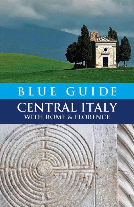 Cover: 9781905131228 | Blue Guide Central Italy with Rome and Florence | Ellen Grady (u. a.)