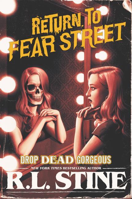 Cover: 9780062694294 | Drop Dead Gorgeous | R.L. Stine | Taschenbuch | Return to Fear Street
