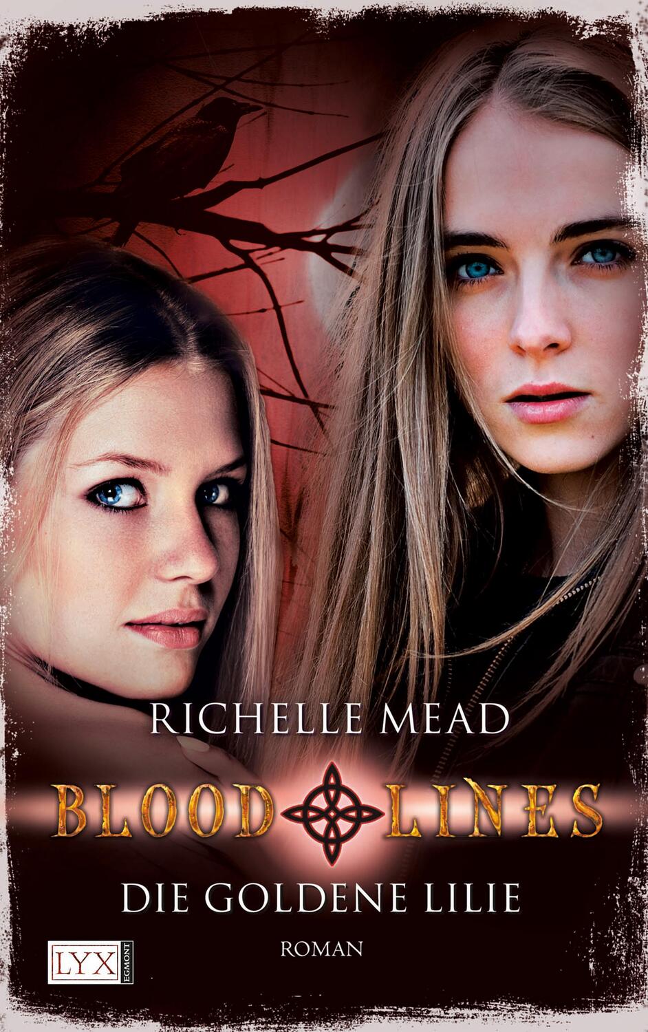 Cover: 9783802588365 | Bloodlines 02: Die goldene Lilie | Richelle Mead | Taschenbuch | 2012