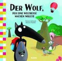 Cover: 9783039540129 | Der Wolf, der eine Weltreise machen wollte | Orianne Lallemand | Buch