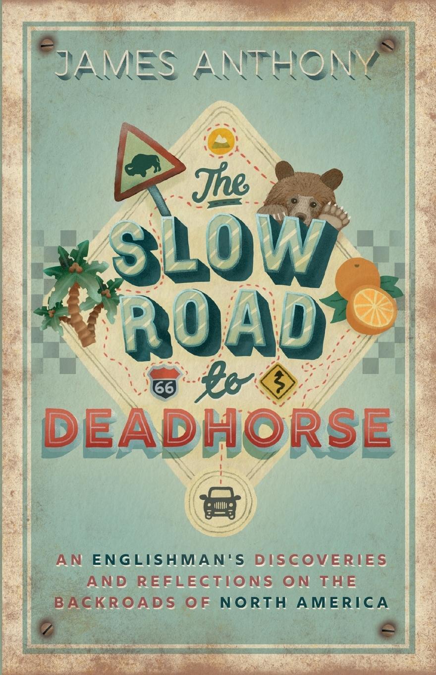 Cover: 9781914927089 | The Slow Road to Deadhorse | James Anthony | Taschenbuch | Paperback