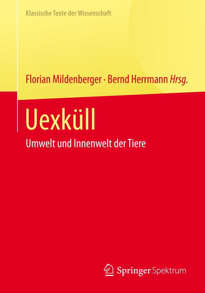 Cover: 9783642416996 | Uexküll | Umwelt und Innenwelt der Tiere | Bernd Herrmann (u. a.)