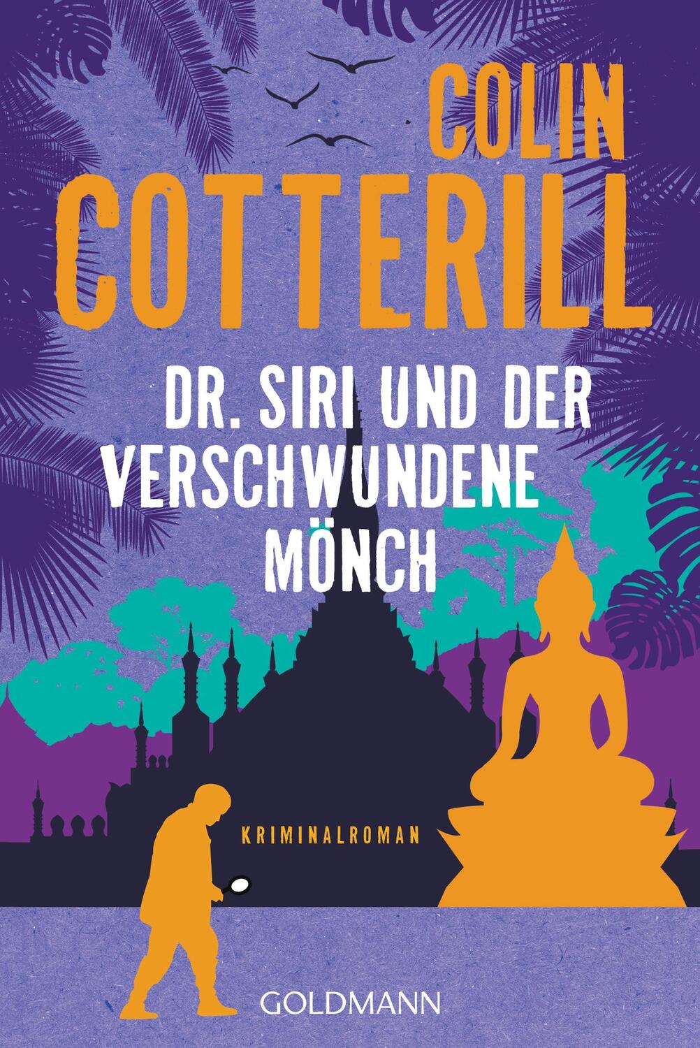 Cover: 9783442488698 | Dr. Siri und der verschwundene Mönch | Kriminalroman | Colin Cotterill