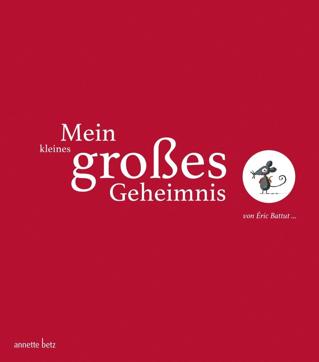 Cover: 9783219117547 | Mein kleines großes Geheimnis | Éric Battut | Buch | 32 S. | Deutsch