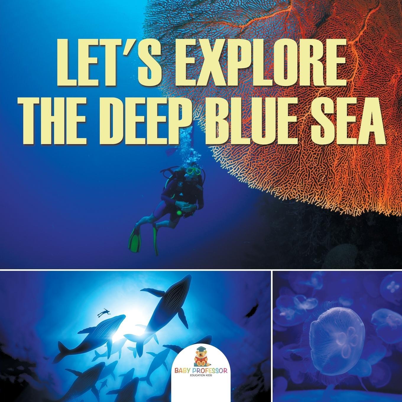 Cover: 9781682128916 | Let's Explore the Deep Blue Sea | Baby | Taschenbuch | Paperback