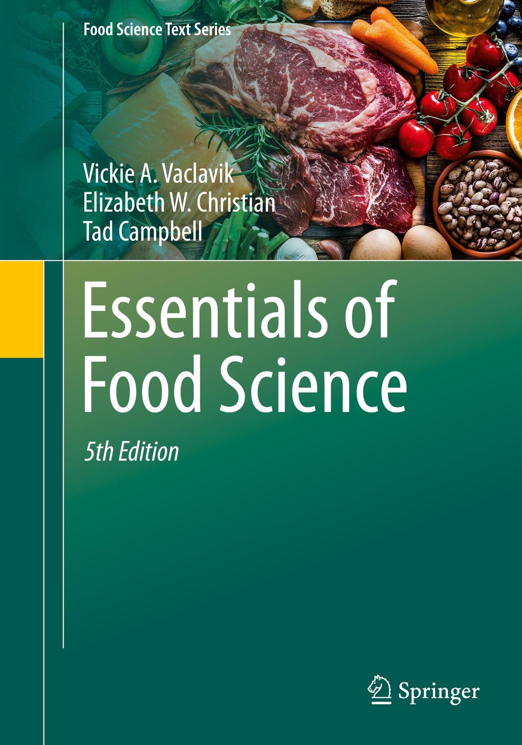 Cover: 9783030468132 | Essentials of Food Science | Vickie A. Vaclavik (u. a.) | Taschenbuch