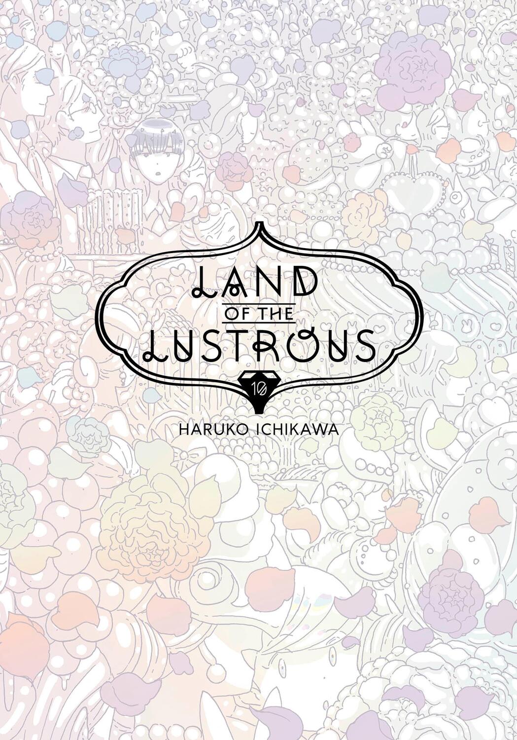 Cover: 9781632369154 | Land of the Lustrous 10 | Haruko Ichikawa | Taschenbuch | Englisch
