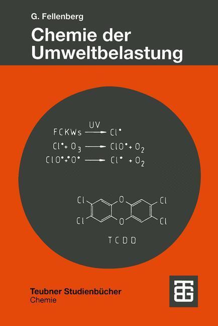Cover: 9783519235101 | Chemie der Umweltbelastung | Günter Fellenberg | Taschenbuch | 273 S.