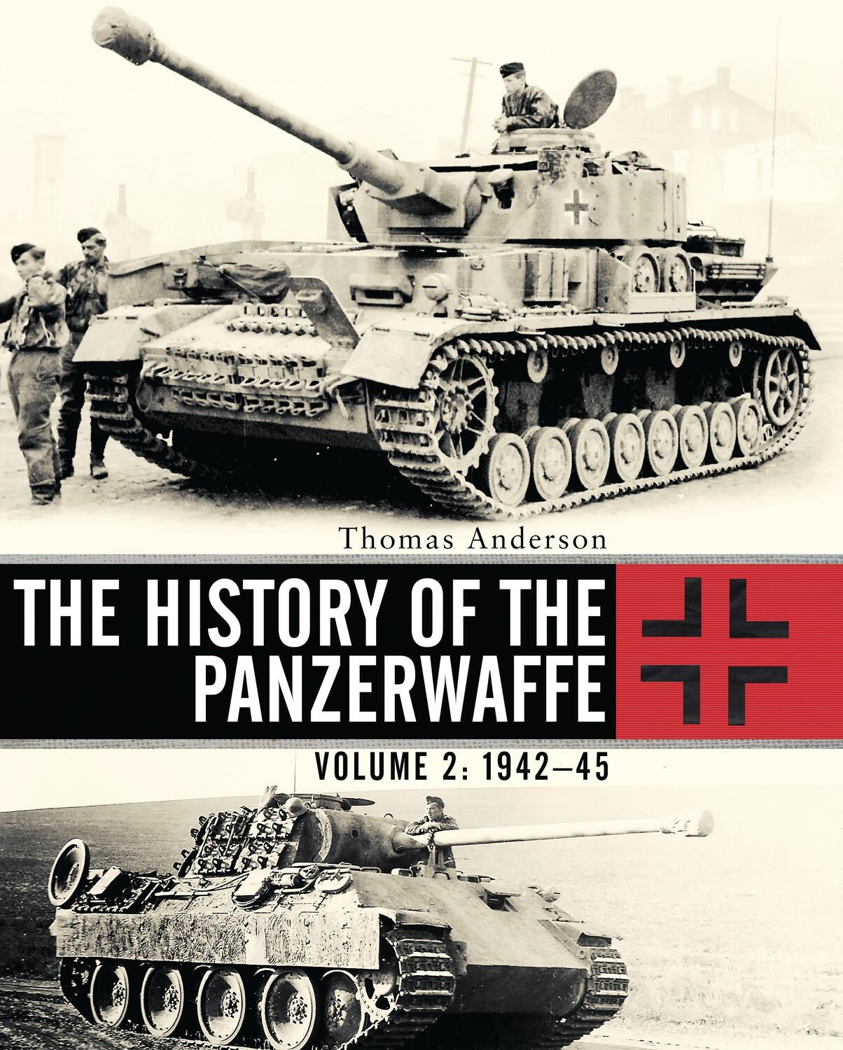Cover: 9781472814487 | The History of the Panzerwaffe | Volume 2: 1942-45 | Thomas Anderson