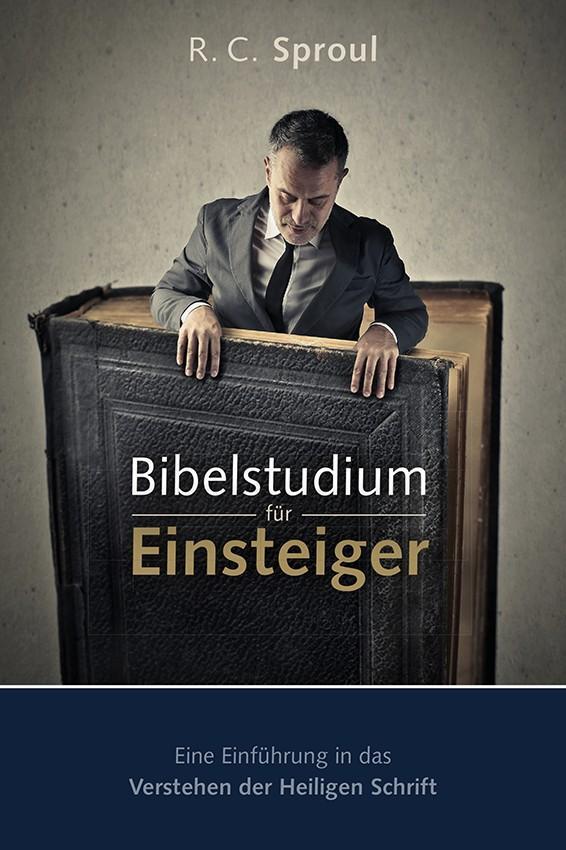 Cover: 9783935558891 | Bibelstudium für Einsteiger | R C Sproul | Taschenbuch | Deutsch
