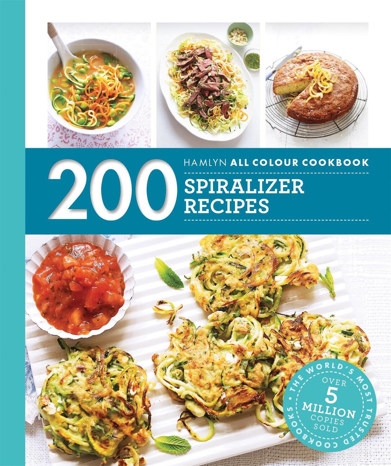 Cover: 9780600635772 | Hamlyn All Colour Cookery: 200 Spiralizer Recipes | Denise Smart
