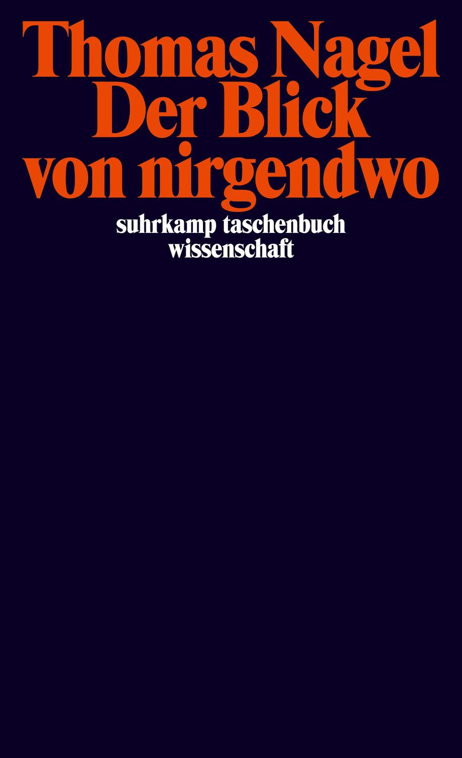 Cover: 9783518296356 | Der Blick von nirgendwo | Thomas Nagel | Taschenbuch | 424 S. | 2012