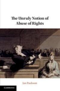Cover: 9781108814836 | The Unruly Notion of Abuse of Rights | Jan Paulsson | Taschenbuch