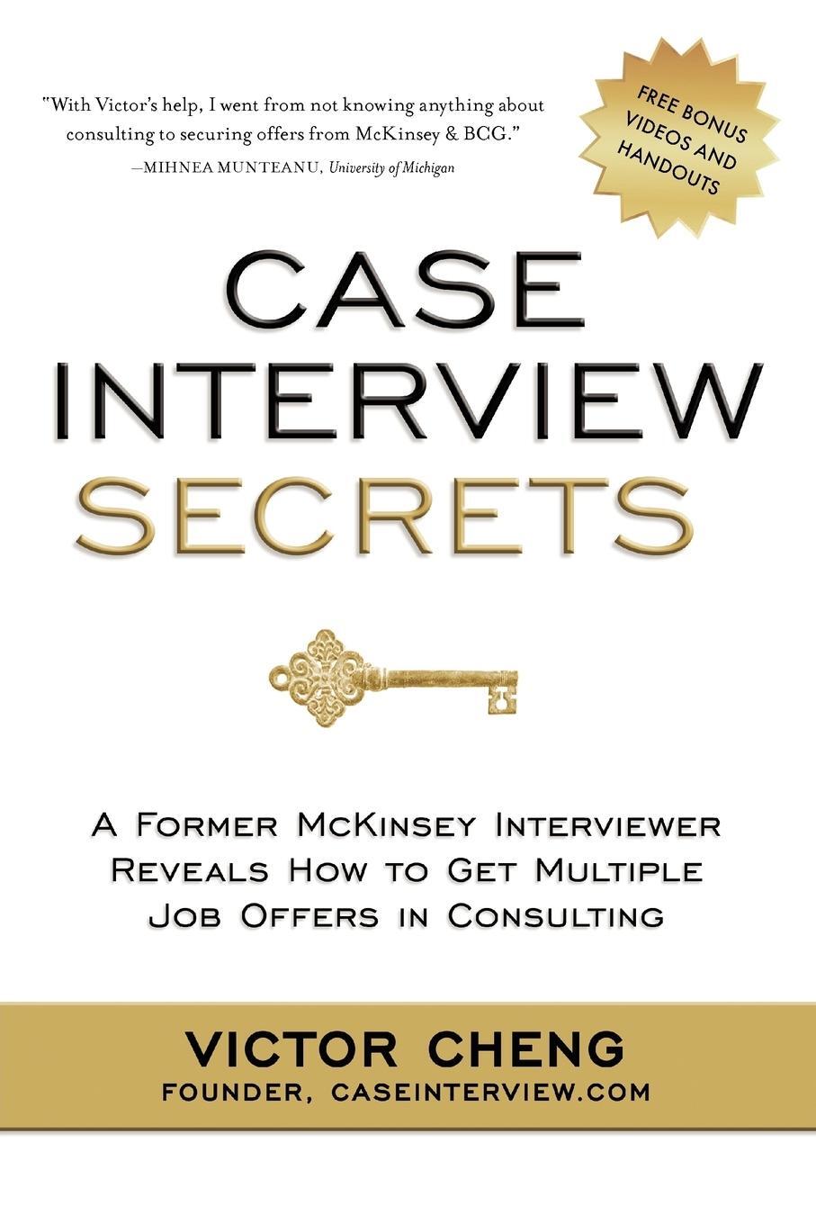 Cover: 9780984183524 | Case Interview Secrets: A Former McKinsey Interviewer Reveals How...