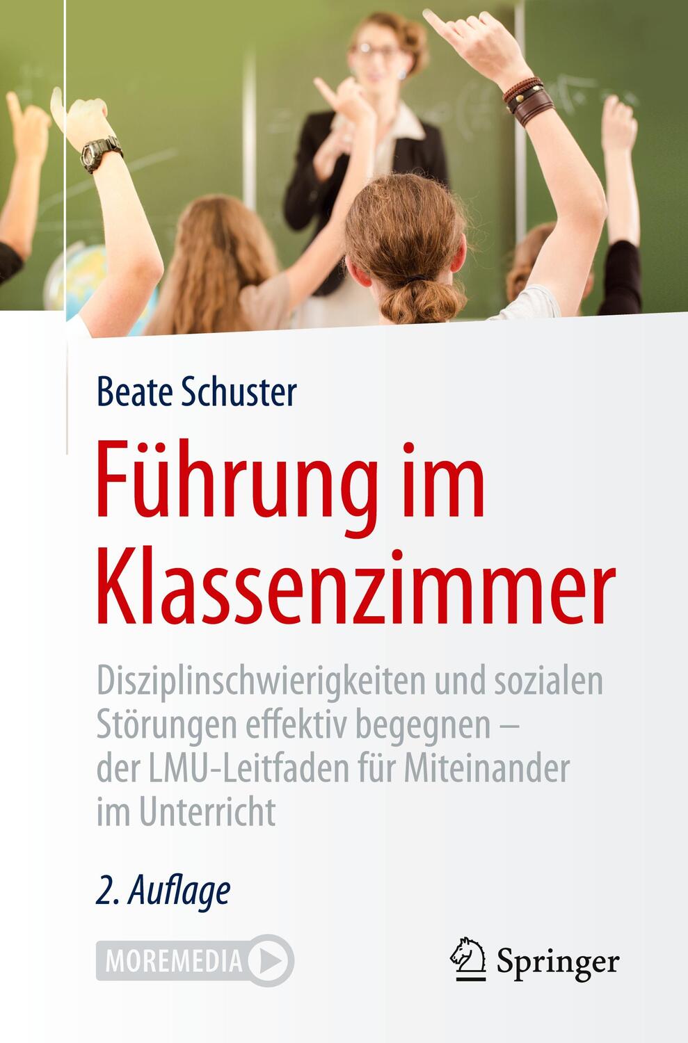 Cover: 9783658275082 | Führung im Klassenzimmer, m. 1 Buch, m. 1 E-Book | Beate Schuster