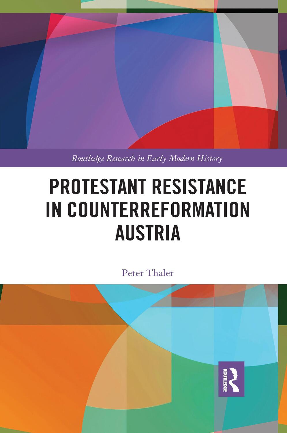 Cover: 9781032173658 | Protestant Resistance in Counterreformation Austria | Peter Thaler