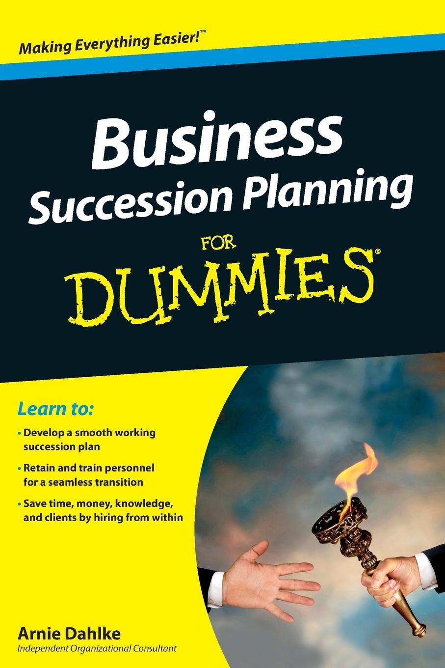 Cover: 9781118095140 | Business Succession Planning for Dummies | Arnold Dahlke | Taschenbuch