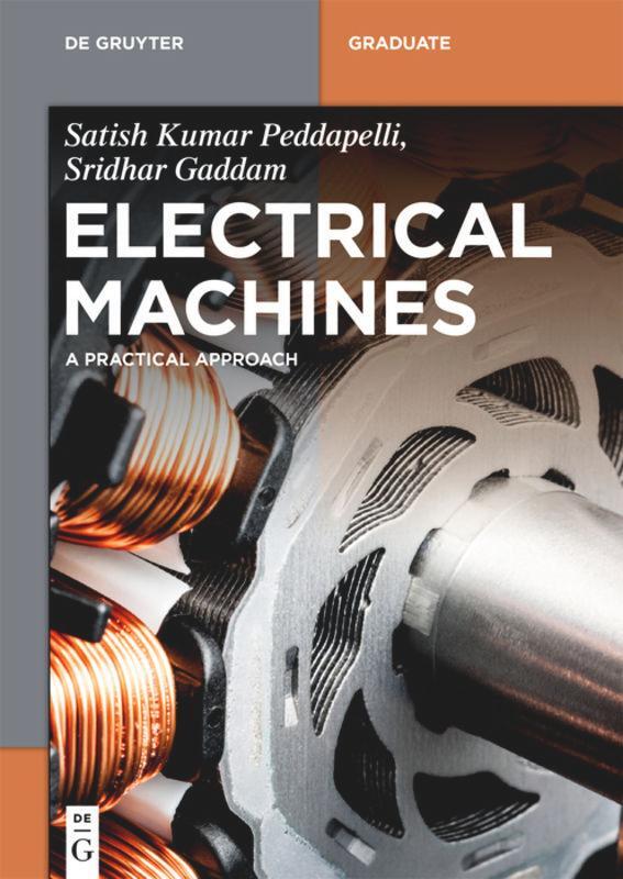 Cover: 9783110681956 | Electrical Machines | A Practical Approach | Sridhar Gaddam (u. a.)