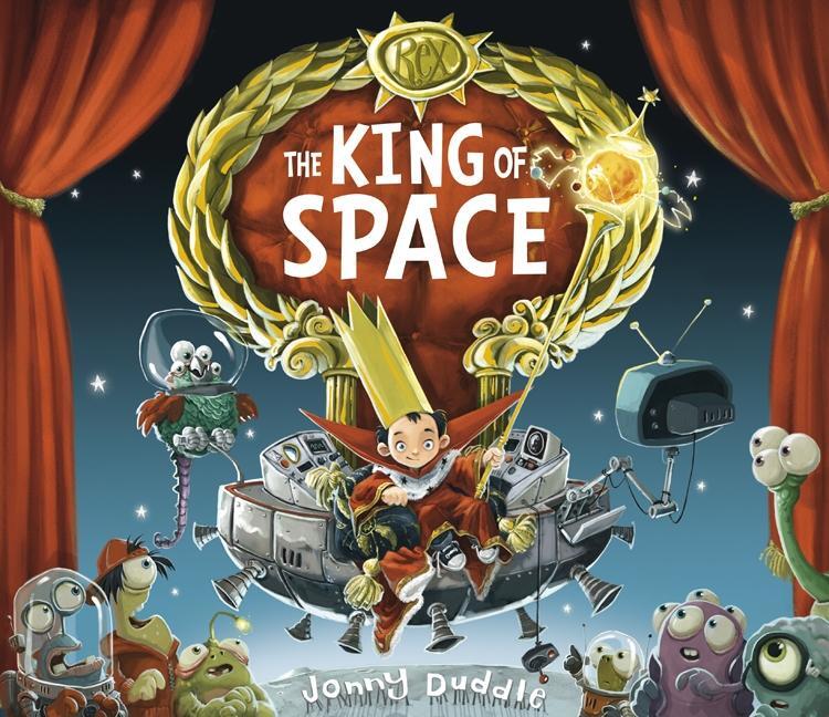 Cover: 9781848772274 | The King of Space | Jonny Duddle | Taschenbuch | Englisch | 2013