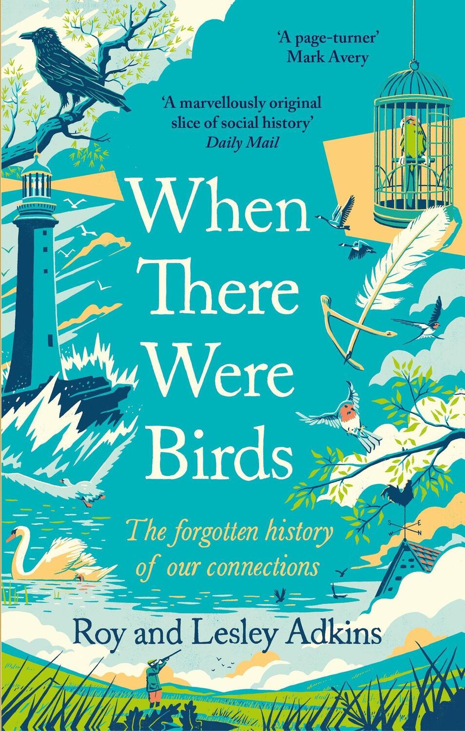 Cover: 9780349144474 | When There Were Birds | Roy Adkins (u. a.) | Taschenbuch | Englisch