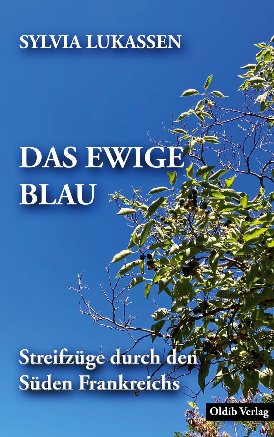 Cover: 9783910869080 | Das ewige Blau | Streifzüge durch den Süden Frankreichs | Lukassen