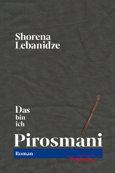 Cover: 9783935597968 | Das bin ich - Pirosmani | Shorena Lebanidze | Buch | Deutsch | 2021
