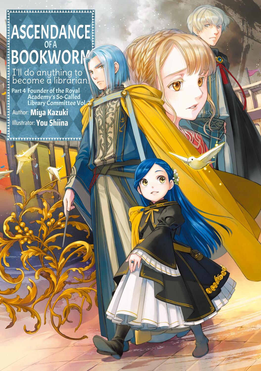 Cover: 9781718356184 | Ascendance of a Bookworm: Part 4 Volume 7 | Miya Kazuki | Taschenbuch
