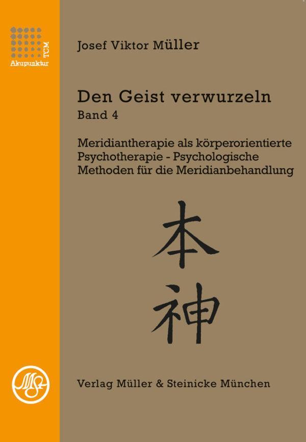 Cover: 9783875692334 | Den Geist verwurzeln Band 4 | Josef Viktor Müller | Buch | Deutsch