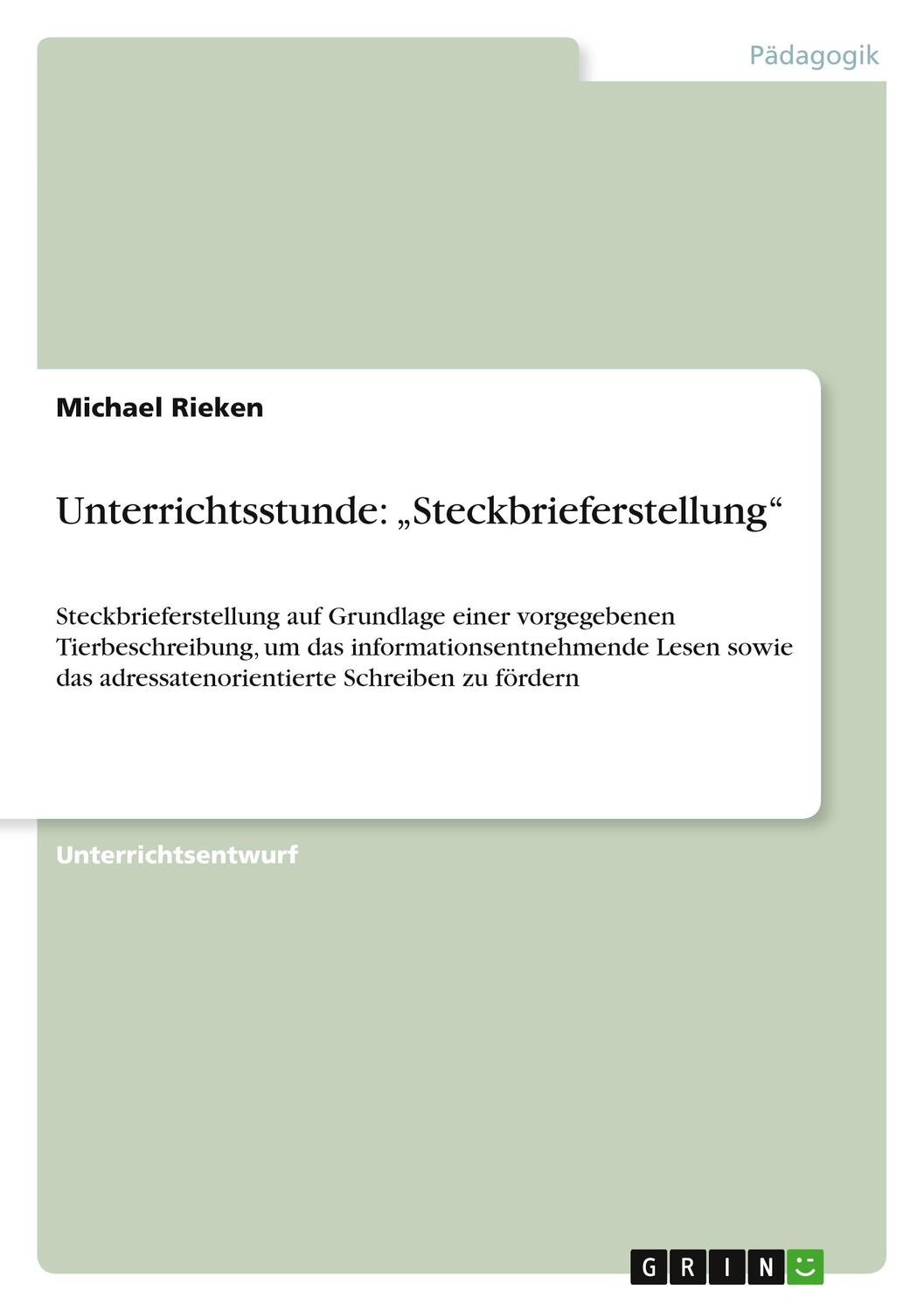 Cover: 9783656363231 | Unterrichtsstunde: ¿Steckbrieferstellung¿ | Michael Rieken | Buch