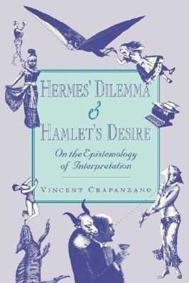 Cover: 9780674389816 | Hermes' Dilemma and Hamlet's Desire | Vincent Crapanzano | Taschenbuch