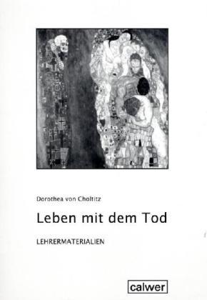 Cover: 9783766840523 | Leben mit dem Tod | Lehrermaterialien | Dorothea von Choltitz | 56 S.
