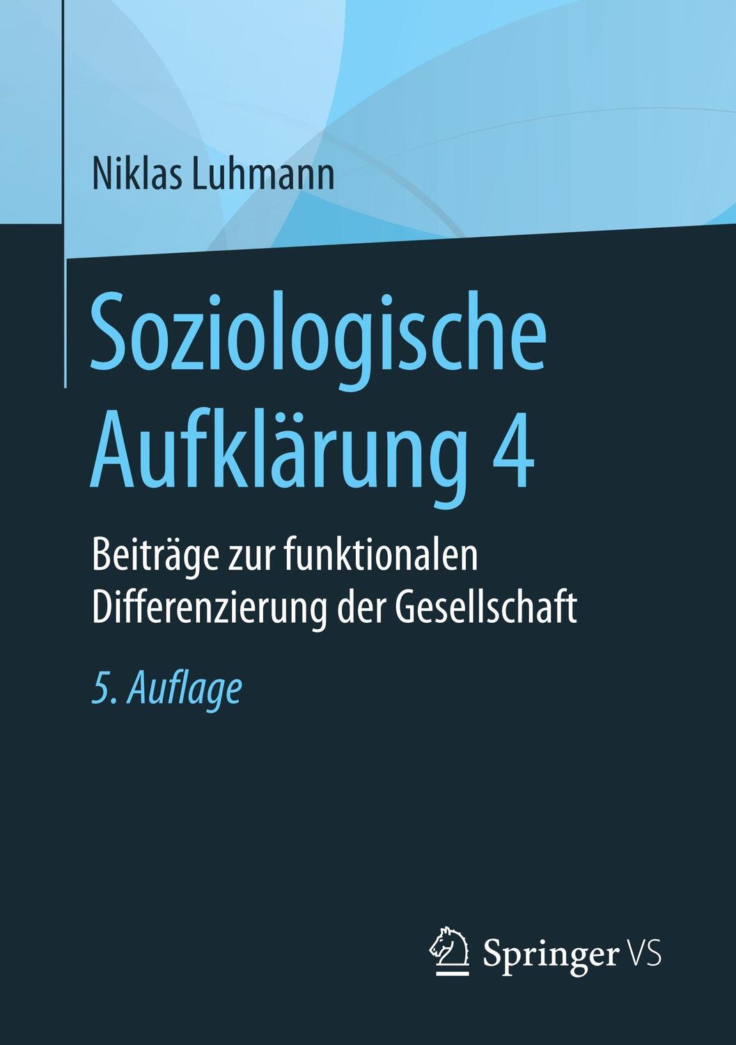Cover: 9783658196899 | Soziologische Aufklärung 4 | Niklas Luhmann | Taschenbuch